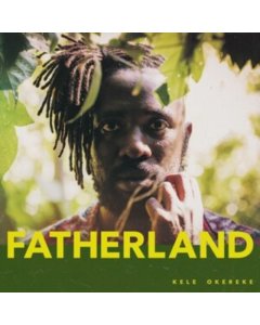 OKEREKE,KELE - FATHERLAND