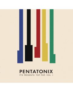 PENTATONIX - PTX PRESENTS: TOP POP, VOL. I (150G/DL CODE)