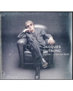 DUTRONC,JACQUES - FUME ....C'EST DU BEST