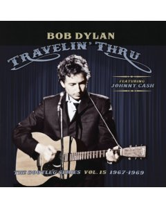 DYLAN,BOB - TRAVELING THRU FT JOHNNY CASH: BOOTLEG SERIES VOL. 15 (3LP)