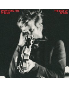 SPOON - EVERYTHING HITS AT ONCE: THE BEST OF SPOON