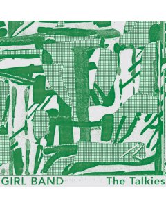 GIRL BAND - TALKIES