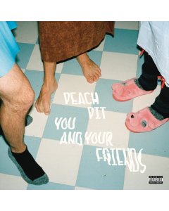 PEACH PIT - YOU & YOUR FRIENDS (X) (140G)