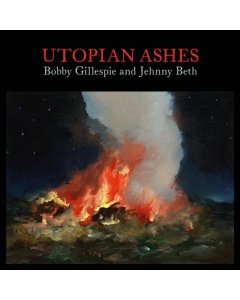 GILLESPIE,BOBBY - UTOPIAN ASHES