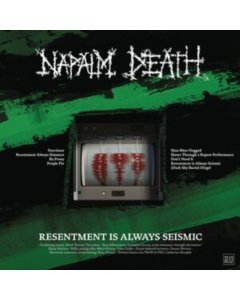 NAPALM DEATH - RESENTMENT IS ALWAYS SEISMIC - A FINAL THROW OF THROES