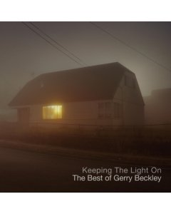 BECKLEY,GERRY - KEEPING THE LIGHT ON - THE BEST OF GERRY BECKLEY