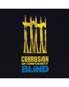 CORROSION OF CONFORMITY - BLIND