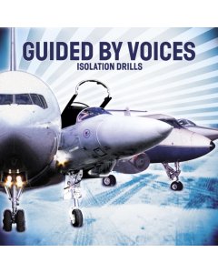 GUIDED BY VOICES - ISOLATION DRILLS (20TH ANNIVERSARY REMASTER/2LP/45 RPM/180G)