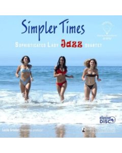 SOPHISTICATED LADY JAZZ QUARTET - SIMPLER TIMES (180G)