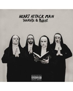 HEART ATTACK MAN - THOUGHTZ & PRAYERZ