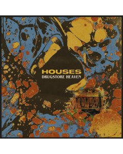 HOUSES - DRUGSTORE HEAVEN