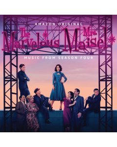 VARIOUS ARTISTS - MARVELOUS MRS. MAISEL: FOUR (MUSIC FROM THE AMAZON ORIGINAL SERIES)