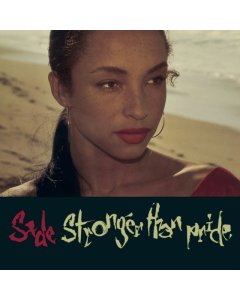 SADE - STRONGER THAN PRIDE