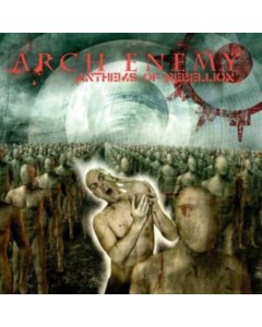 ARCH ENEMY - ANTHEMS OF REBELLION