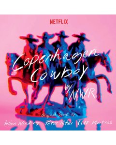 MARTINEZ,CLIFF; JULAN WINDING; PETER PETER - COPENHAGEN COWBOY (ORIGINAL SCORE FROM THE NETFLIX SERIES) (NEON PINK VINYL/2LP)