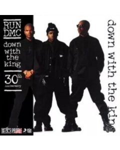 RUN-DMC - DOWN WITH THE KING: 30TH ANNIVERSARY (2LP)