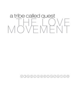 TRIBE CALLED QUEST - LOVE MOVEMENT (X) (3LP)