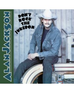 JACKSON,ALAN - DON’T ROCK THE JUKEBOX