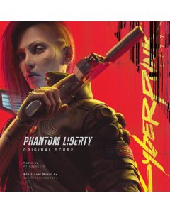 P.T. ADAMCZYK & JACEK PACIORKOWSKI - CYBERPUNK 2077: PHANTOM LIBERTY (ORIGINAL SCORE)