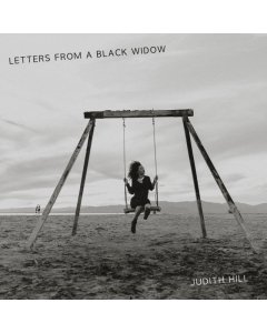 HILL,JUDITH - LETTERS FROM A BLACK WIDOW (2LP)