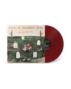 FELICE BROTHERS - VALLEY OF ABANDONED SONGS (BURGUNDY VINYL) (I)