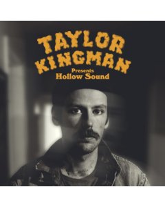 KINGMAN,TAYLOR - HOLLOW SOUND