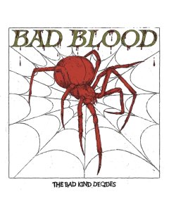 BAD BLOOD - BAD KIND DECIDES (CLEAR GREEN VINYL)