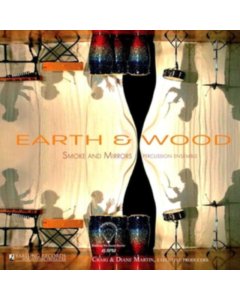 SMOKE & MIRRORS PERCUSSION ENSEMBLE - EARTH & WOOD (180G)