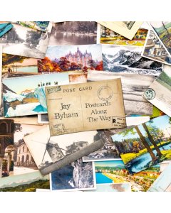 BYHAM,JAY - POSTCARDS ALONG THE WAY