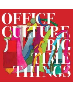 OFFICE CULTURE - BIG TIME THINGS