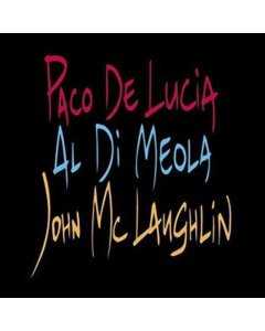 DE LUCIA,PACO; AL DI MEOLA; JOHN MCLAUGHLIN - GUITAR TRIO