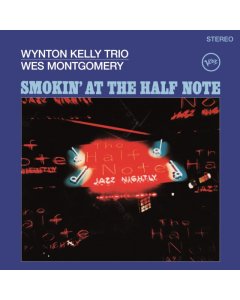 WYNTON KELLY TRIO - SMOKIN' AT THE HALF NOTE (180G)