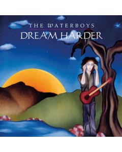 WATERBOYS - DREAM HARDER (180G)