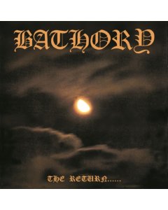 BATHORY - RETURN OF DARKNESS