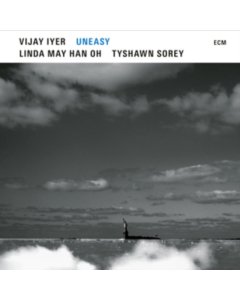 IYER,VIJAY; LINDA MAY HAN OH; TYSHAWN SOREY - UNEASY (2LP)