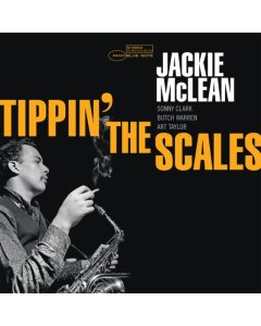 MCLEAN,JACKIE - TIPPIN' THE SCALES (BLUE NOTE TONE POET SERIES)