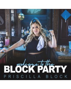 BLOCK,PRISCILLA - WELCOME TO THE BLOCK PARTY