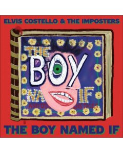 COSTELLO,ELVIS & THE IMPOSTERS - BOY NAMED IF (2LP)