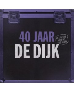 DE DIJK - 40 JAAR: HET BESTE VAN NU TOT TOEN (2LP/180G/GATEFOLD/IMPORT)