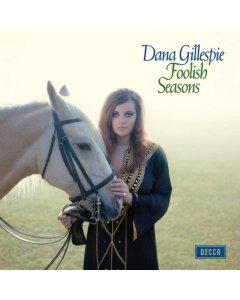 GILLESPIE,DANA - FOOLISH SEASONS (RSD)