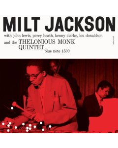 JACKSON,MILT - MILT JACKSON & THE THELONIOUS MONK QUINTET (BLUE NOTE CLASSIC VINYL SERIES)