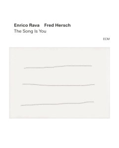 RAVA,ENRICO; FRED HERSCH - SONG IS YOU