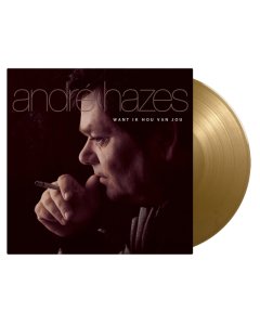 HAZES,ANDRE - WANT IK HOU VAN JOU (GOLD VINYL/180G)