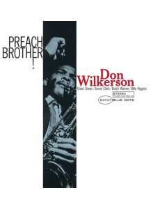 WILKERSON,DON - PREACH BROTHER! (BLUE NOTE CLASSIC VINYL SERIES)