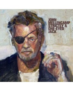 MELLENCAMP,JOHN - STRICTLY A ONE-EYED JACK