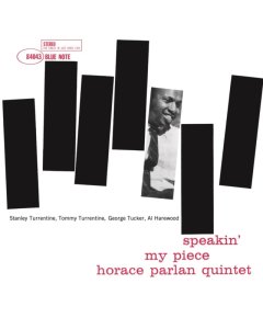 PARLAN,HORACE - SPEAKIN MY PIECE (BLUE NOTE CLASSIC SERIES)