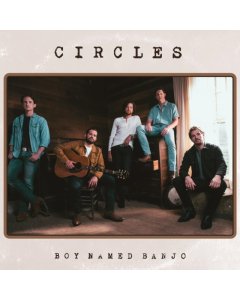 BOY NAMED BANJO - CIRCLES (WHISKEY SMOKE VINYL) (I)