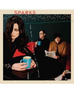 SPARKS - GIRL IS CRYING IN HER LATTE (DELUXE/SILVER VINYL) (I)