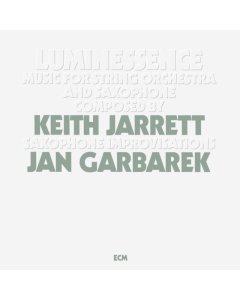 JARRETT,KEITH & JAN GARBAREK - LUMINESSENCE