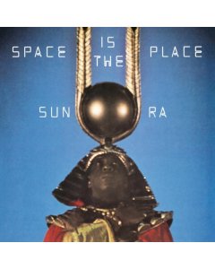 SUN RA - SPACE IS THE PLACE (VERVE BY REQUEST SERIES)